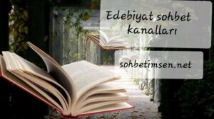 Edebiyat Sohbet Kanalları