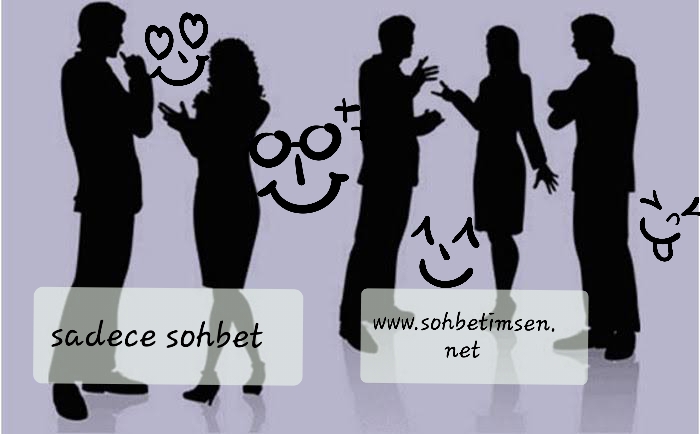 Sadece Sohbet