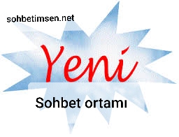 Yeni sohbet ortamı