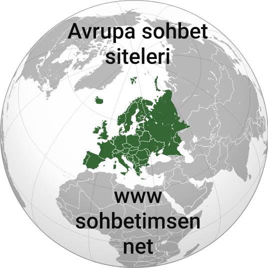 Avrupa Sohbet Siteleri