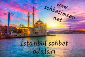 İstanbul Sohbet Odaları