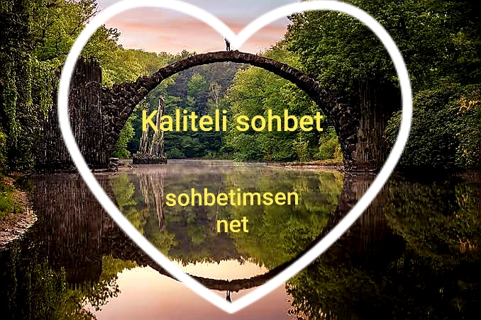 Kaliteli sohbet