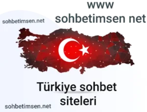 Türkiye Sohbet Siteleri