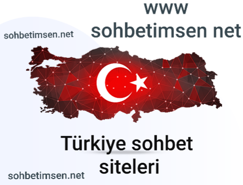 Türkiye Sohbet Siteleri