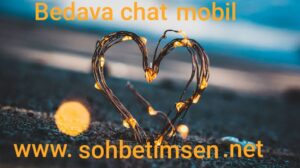 Bedava Chat Mobil