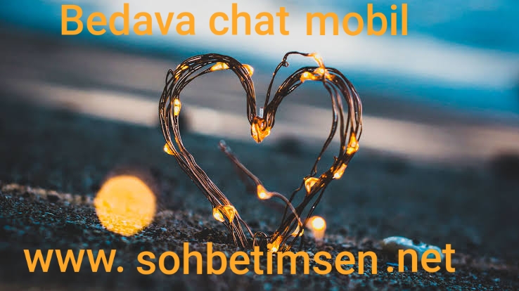 Bedava chat mobil