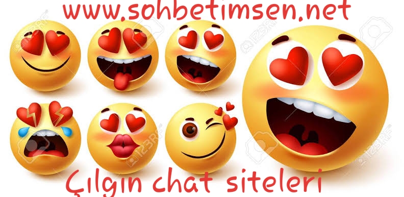 Çılgın chat siteleri