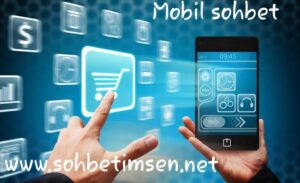 Mobil Sohbet