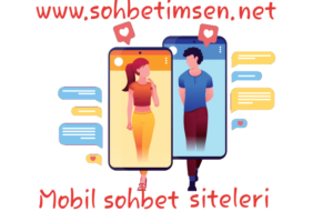 Mobil Sohbet Siteleri