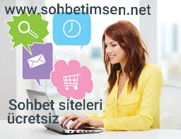 Sohbet siteleri ücretsiz