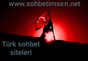 Türk Sohbet Siteleri