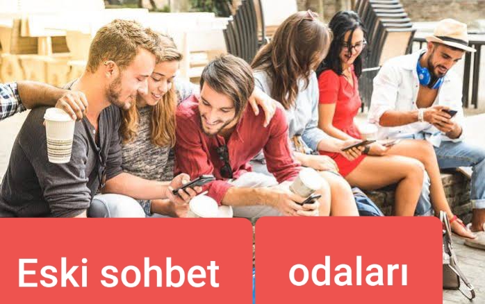 Eski sohbet odaları