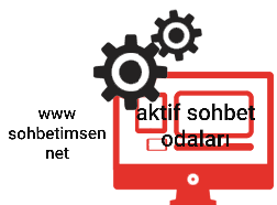Aktif Sohbet Odaları