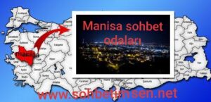 Manisa Sohbet Odaları