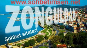 Zonguldak Sohbet Siteleri