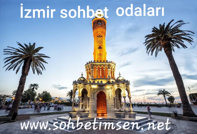 İzmir Sohbet Odaları