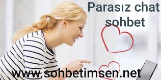 Parasız chat sohbet