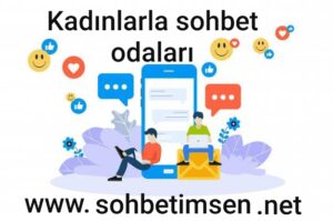 Kadınlarla Sohbet Odaları