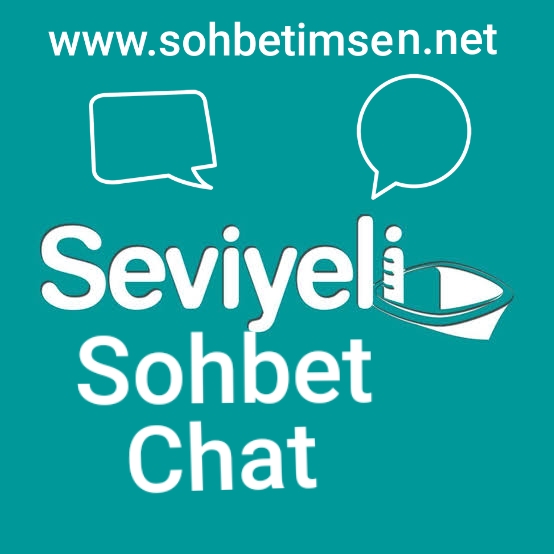 Seviyeli sohbet chat