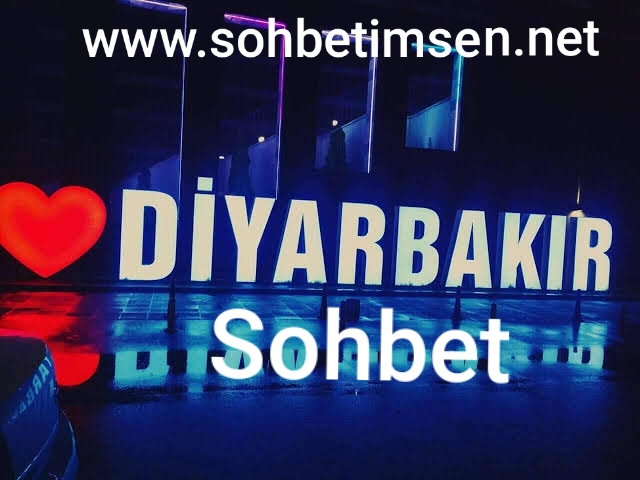 Diyarbakır sohbet