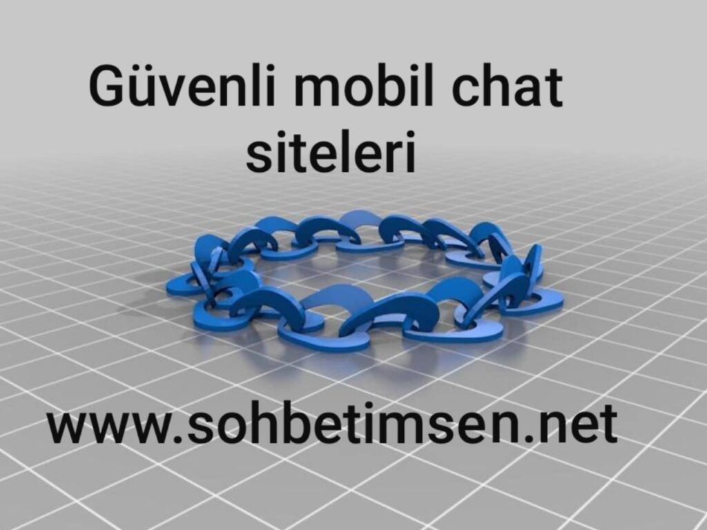 Güvenli Mobil Chat Siteleri