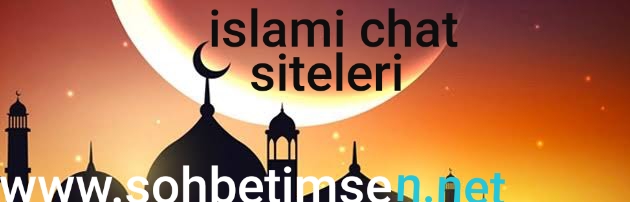 İslami Chat Siteleri
