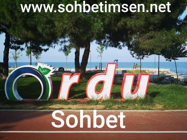 Ordu sohbet