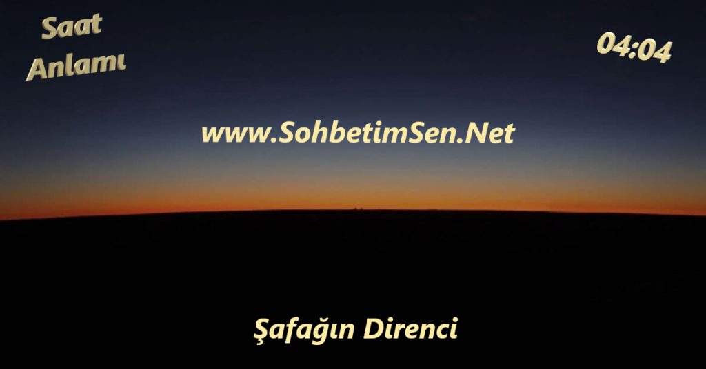 04.04 Saat Anlamı