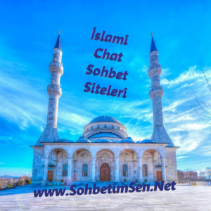 İslami Chat Sohbet Siteleri Kanalları