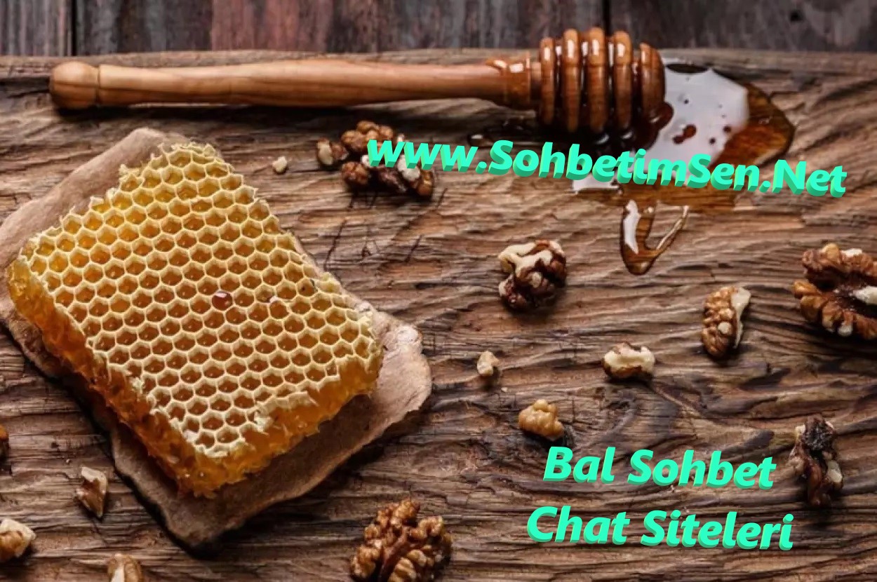 Bal Sohbet Chat Siteleri