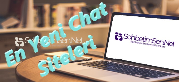 En Yeni Chat Siteleri