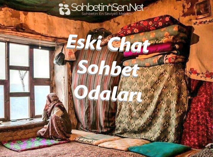 Eski Chat Sohbet Odaları