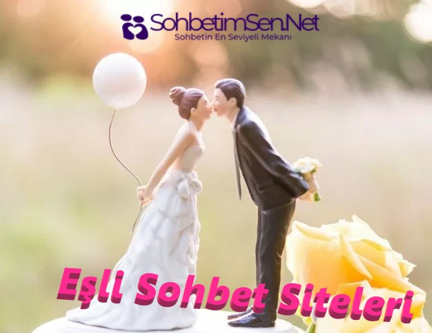 Eşli Sohbet Siteleri