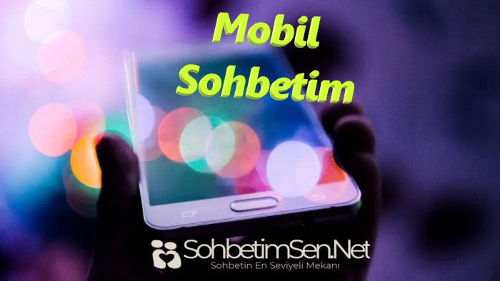 Mobil Sohbetim