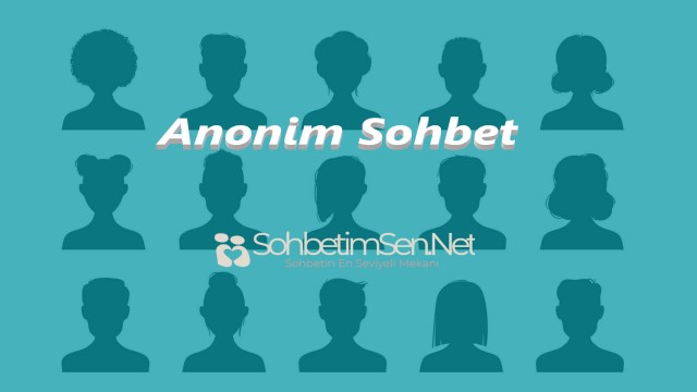 Anonim Sohbet