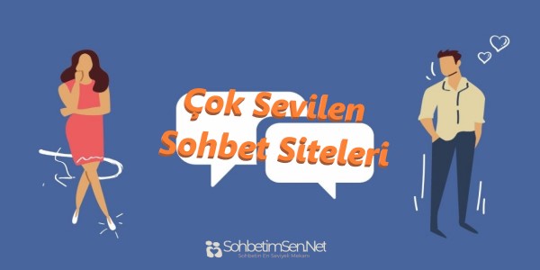 Çok Sevilen Sohbet Siteleri