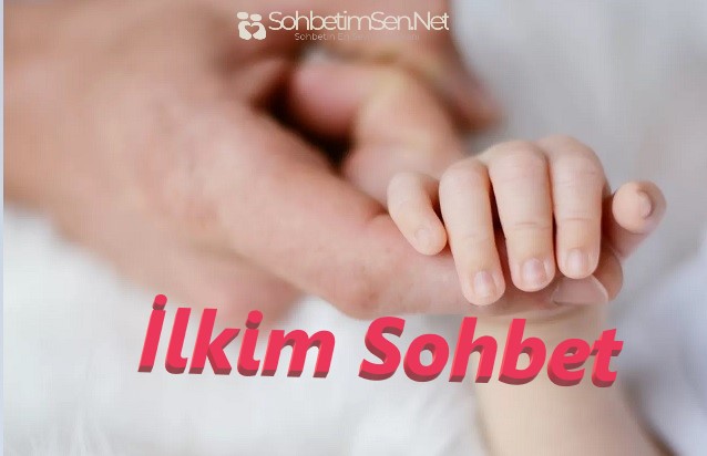 İlkim Sohbet