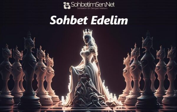 Sohbet Edelim