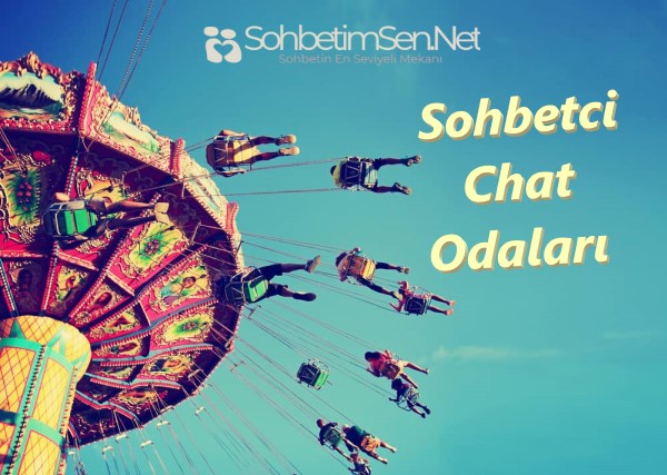 Sohbetci Chat Odaları