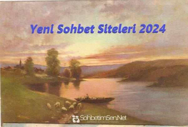 Yeni Sohbet Siteleri 2024