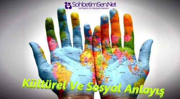 Kültürel Ve Sosyal Anlayış