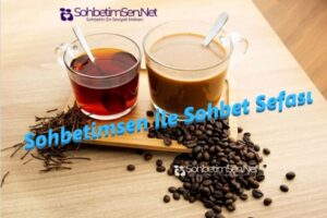 Sohbetimsen İle Sohbet Sefası