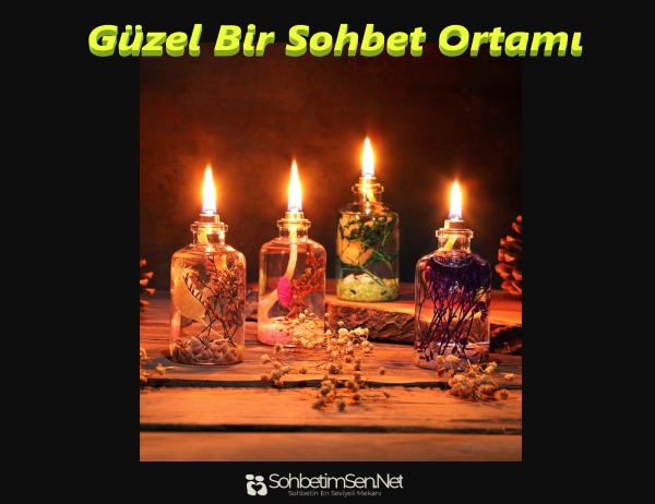 Güzel Bir Sohbet Ortamı