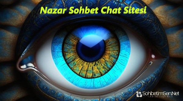 Nazar Sohbet Chat Sitesi