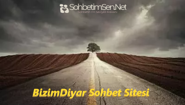 BizimDiyar Sohbet Sitesi