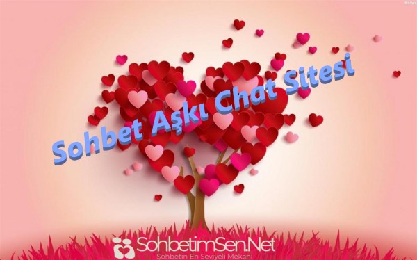 Sohbet Aşkı Chat Sitesi