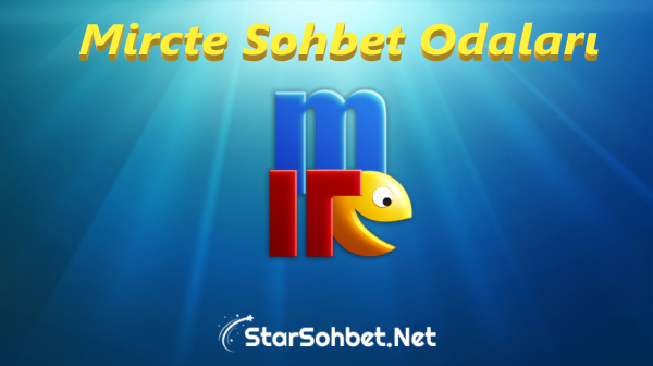 Mircte Sohbet Odaları