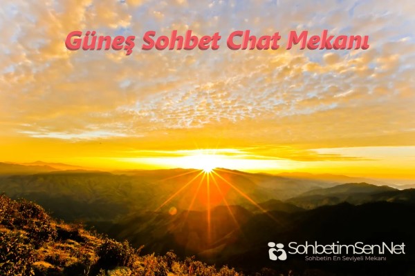 Güneş Sohbet Chat Mekanı