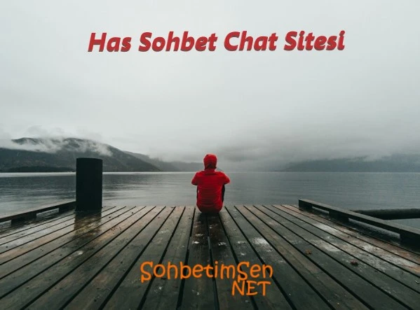Has Sohbet Chat Sitesi
