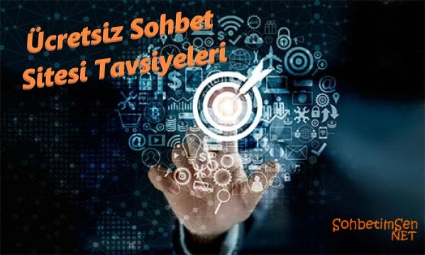 Ücretsiz Sohbet Sitesi Tavsiyeleri